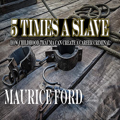 5 Times A Slave